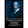 F. Marion Crawford - Corleone. A Tale of Sicily: 'He had made two great mistakes at the beginning of life'' - Paperback