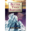 Better Than Babylon - Paperback