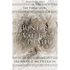The Hunter and the Valley of Death - Paperback