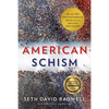 American Schism: How the Two Enlightenments Hold the Secret to Healing Our Nation - Hardcover