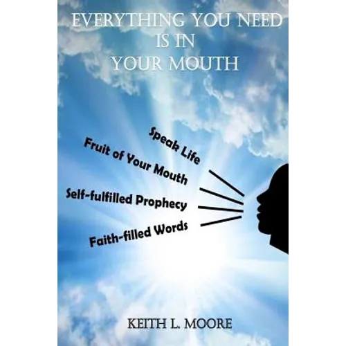 Everything You Need Is in Your Mouth - Paperback
