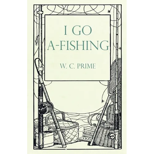I Go A-Fishing - Paperback