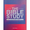The Bible Study: A 90-Day Study of the Bible and How It Relates to You - Paperback
