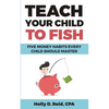 Teach Your Child to Fish: Five Money Habits Every Child Should Master - Paperback
