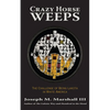 Crazy Horse Weeps: The Challenge of Being Lakota in White America - Paperback