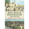 Rise, Ruin & Restoration: A History of Sutter's Fort - Paperback