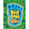 Be Different at Bigfoot Lake - Hardcover