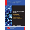 Raman Spectroscopy, Volume I: Principles and Applications in Chemistry, Physics, Materials Science, and Biology - Paperback