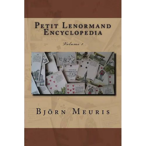 Petit Lenormand encyclopedia: Volume 1 - Paperback