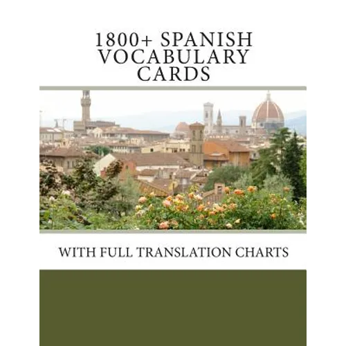 1800+ Spanish Vocabulary Cards: With full translation charts - Paperback