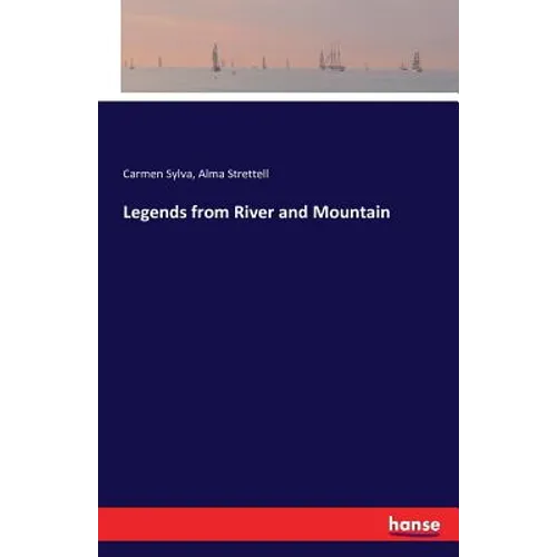 Legends from River and Mountain - Paperback