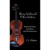 Famous Violinists and Fine Violins - Historical Notes, Anecdotes, and Reminiscences - Hardcover