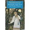 Shadow and Evil in Fairy Tales: Revised Edition - Paperback