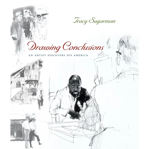 Drawing Conclusions: An Artist Discovers His America - Hardcover