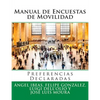 Manual de Encuestas de Movilidad: Preferencias Declaradas - Paperback