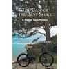 The Case of the Bent Spoke: A Poplar Cove Mystery - Paperback