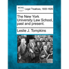 The New York University Law School, Past and Present. - Paperback