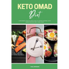 Keto OMAD Diet: A Beginner's Step-by-Step Guide to Getting Started, with Sample Recipes and a Meal Plan - Paperback