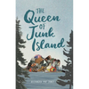The Queen of Junk Island - Hardcover