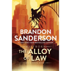 The Alloy of Law: A Mistborn Novel - Paperback