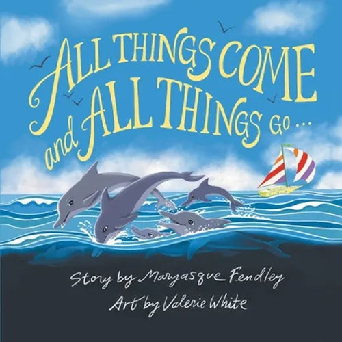 All Things Come and All Things Go - Paperback