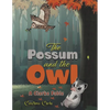 The Possum and the Owl - Paperback