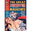 The Great Monster Magazines: A Critical Study of the Black and White Publications of the 1950s, 1960s and 1970s - Paperback