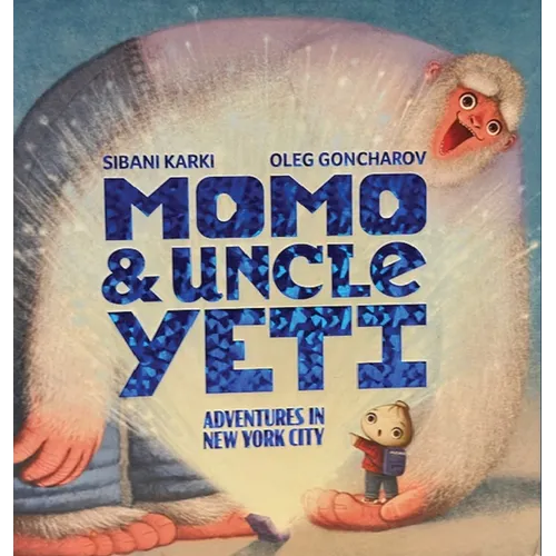 Momo and Uncle Yeti: Adventures in New York City - Hardcover