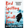 Bird Spotting in a Small Town - Paperback