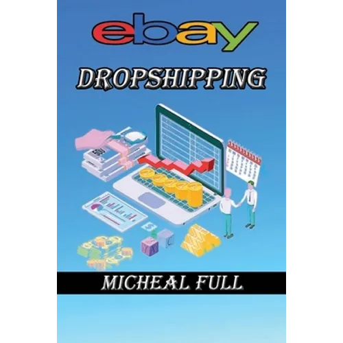 ebay Dropshipping: If you want to learn how to make easy money drop shipping eBay products then this is the book for you - Paperback