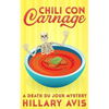 Chili con Carnage: A Death du Jour Mystery #3 - Paperback