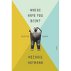 Where Have You Been?: Selected Essays - Paperback