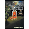 How Those Valley Experiences Will Lead You to the Promised Land - Paperback