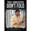 True Gangsters Don't Fold - Paperback