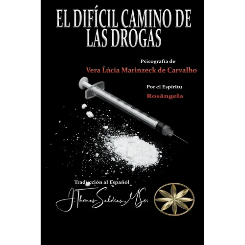 El Difícil Camino de las Drogas - Paperback