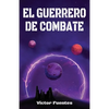 El Guerrero de Combate - Paperback
