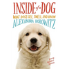 Inside of a Dog -- Young Readers Edition: What Dogs See, Smell, and Know - Paperback