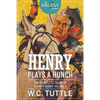 Henry Plays a Hunch: The Complete Tales of Sheriff Henry, Volume 5 - Paperback