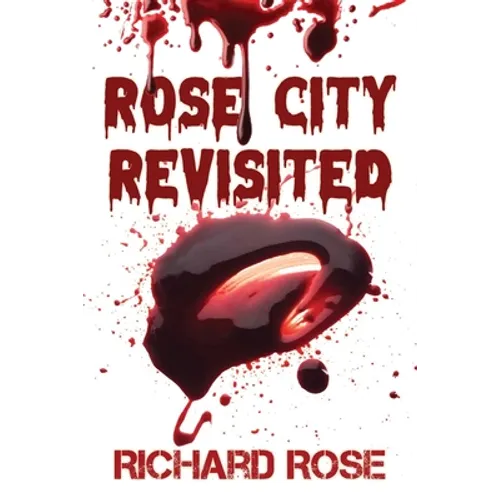Rose City Revisited - Paperback
