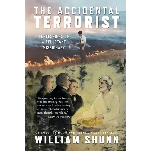 The Accidental Terrorist: Confessions of a Reluctant Missionary - Paperback