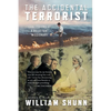 The Accidental Terrorist: Confessions of a Reluctant Missionary - Paperback