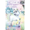 The Unicorn that Lost Its Horn - Hardcover