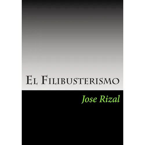 El Filibusterismo - Paperback