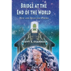 Bridge at the End of the World - Paperback