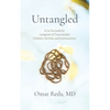 Untangled: A Go-To Guide for Caregivers of Traumatized Children, Families, and Communities - Paperback