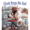 Clovis Keeps His Cool - Hardcover