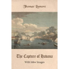 The Capture of Havana: With b&w Images - Paperback