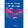 Clinical Handbook of Neuromuscular Medicine - Paperback