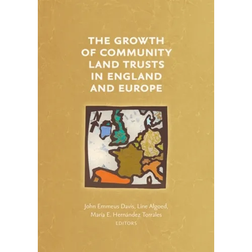 The Growth of Community Land Trusts in England and Europe - Paperback