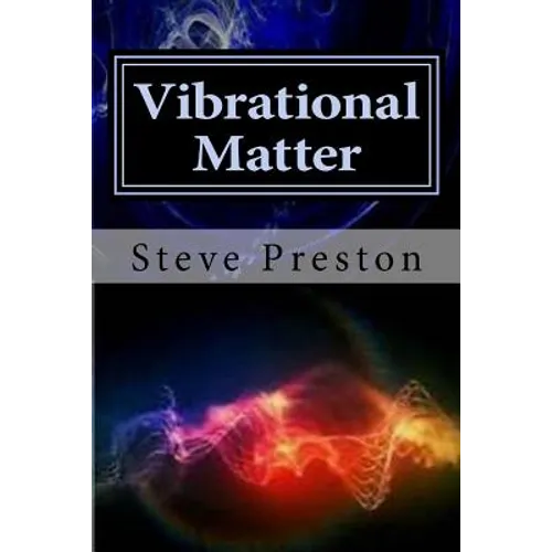 Vibrational Matter - Paperback